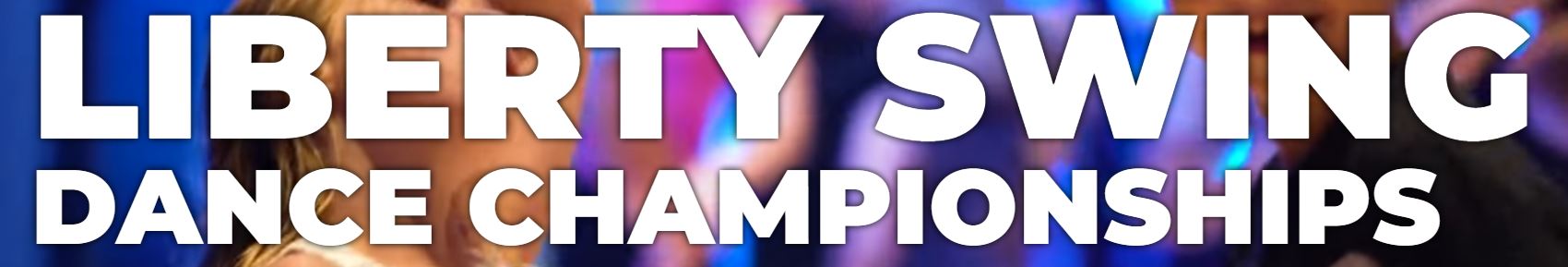 Liberty Swing Dance Championships
